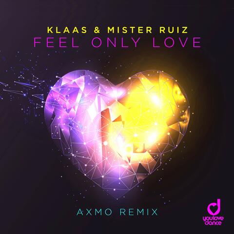 Feel Only Love