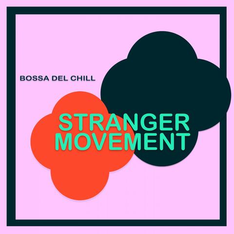 Stranger Movement
