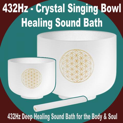 432Hz Crystal Singing Bowl Healing Sound Bath