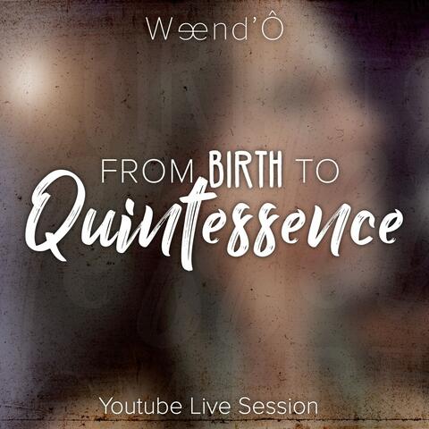 From Birth to Quintessence: Youtube Live Session