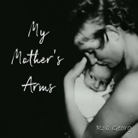 My Mother's Arms