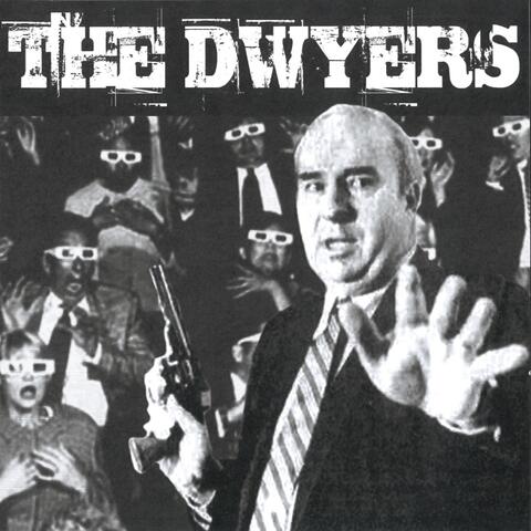 The Dwyers