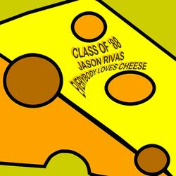 Everybody Loves Cheese