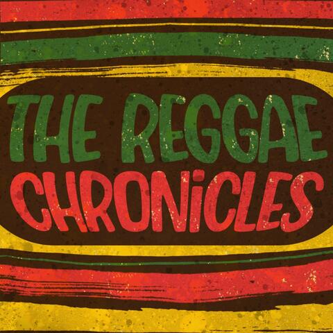 The Reggae Chronicles