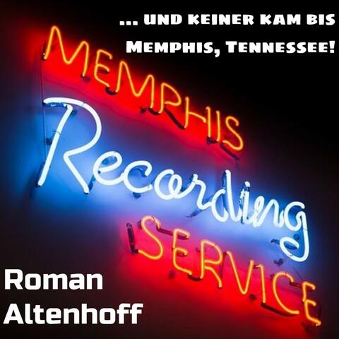 ... Und keiner kam bis Memphis Tennessee