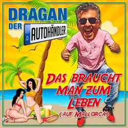 Das Braucht Man Zum Leben (Auf Mallorca)