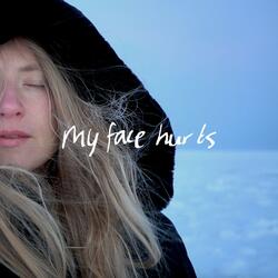 My Face Hurts