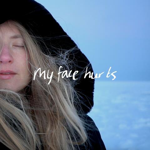 My Face Hurts