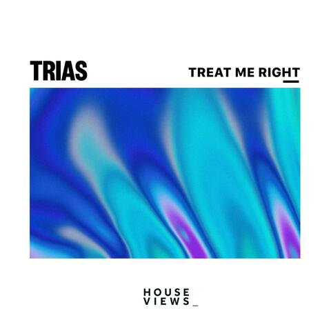 Treat Me Right