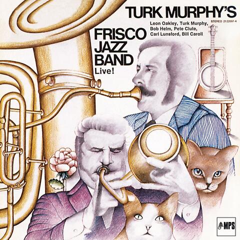 Turk Murphy's Frisco Jazz Band