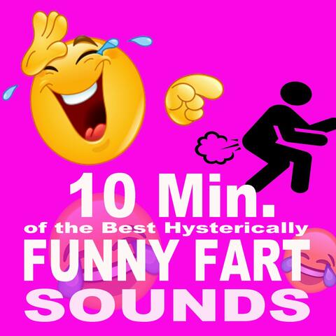 10 Minutes of the Best Hysterically Funny Fart Sounds Ever