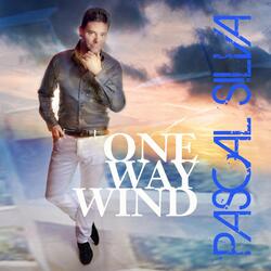One Way Wind