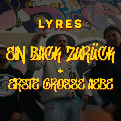 Ein Blick zurück & Erste große Liebe