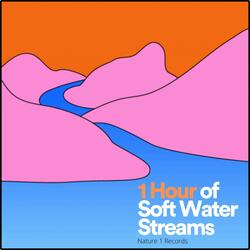 1 Hour of Soft Water Streams, Pt. 6