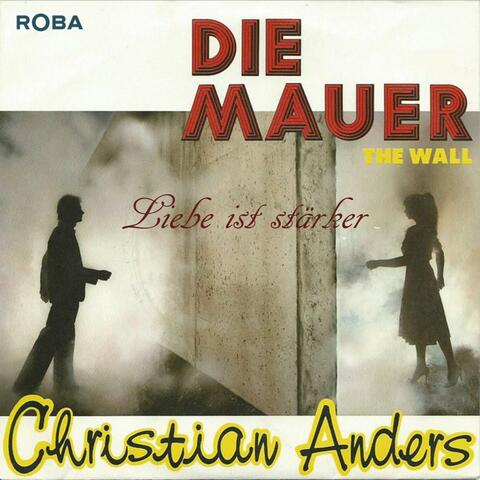 Die Mauer/ The Wall