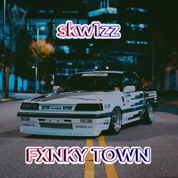 Fxnky Town