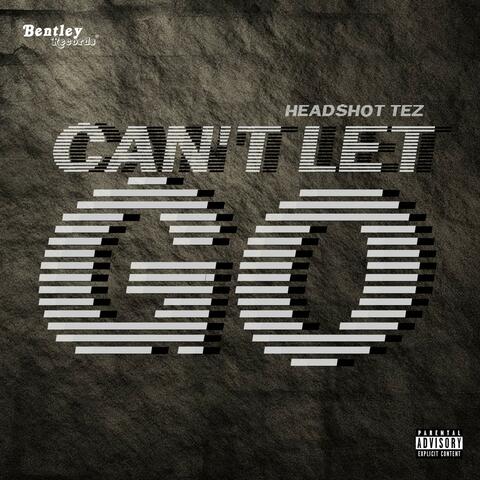 Can't Let Go