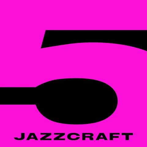 Jazzcraft, Vol. 5: Believe the Hype