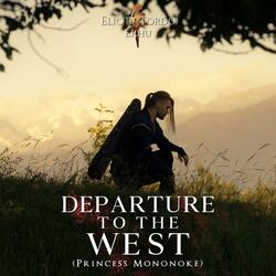 Departure to the West (Princess Mononoke)