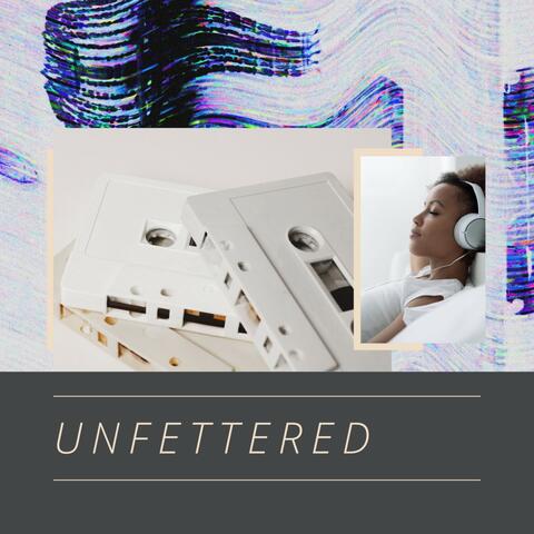 Unfettered