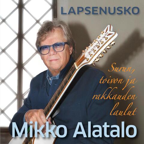 Lapsenusko - Surun toivon ja rakkauden laulut