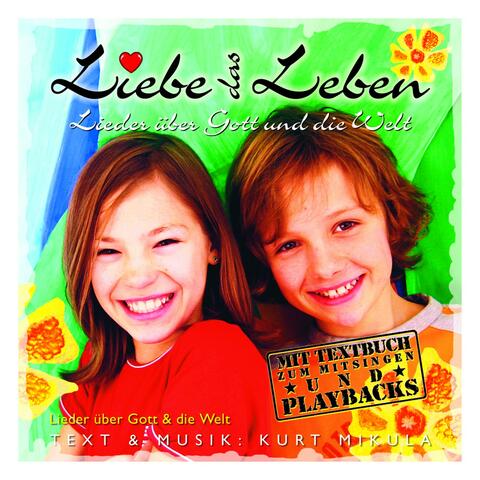Liebe das Leben