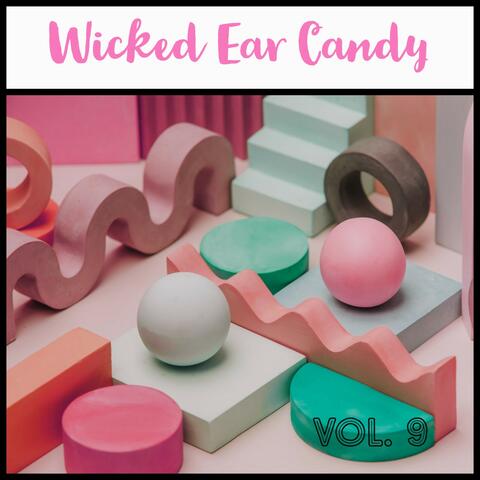 Wicked Ear Candy, Vol. 9