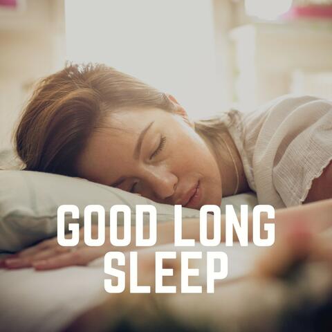 Good Long Sleep