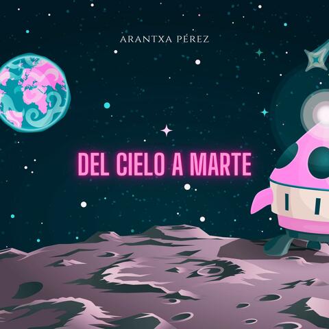 Del Cielo a Marte