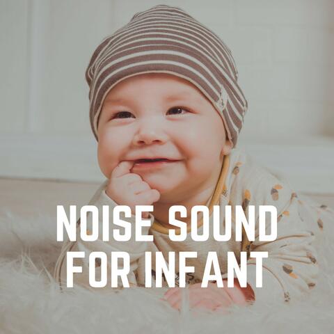 Noise Sound for Infant