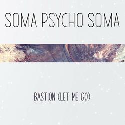 Bastion (Let Me Go)
