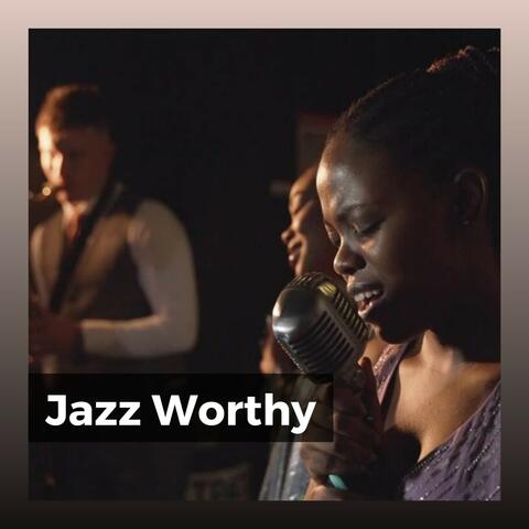 Jazz Worthy