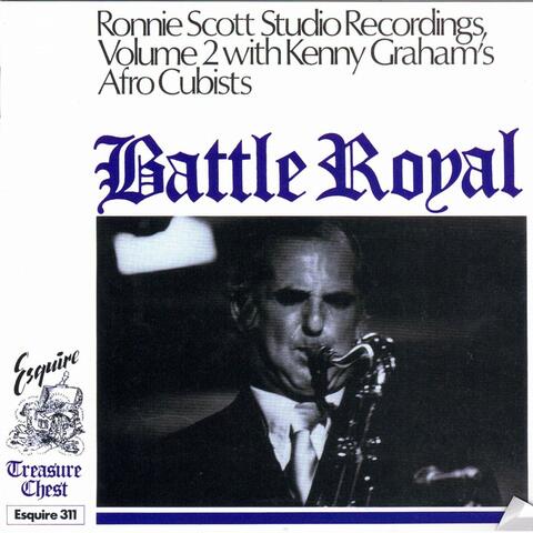 Ronnie Scott Studio Recordings, Vol. 2 - Battle Royal