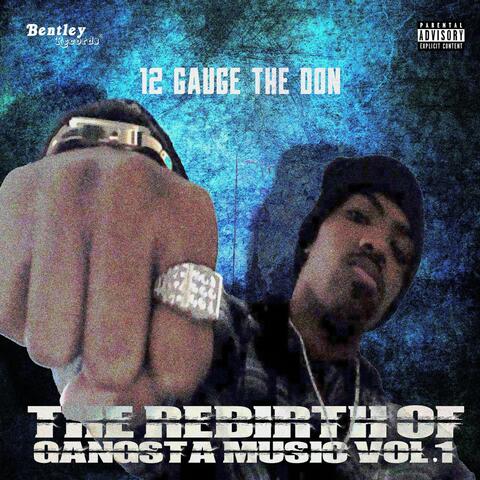 The Rebirth of Gangsta Music, Vol. 1