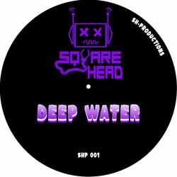 Deep Water