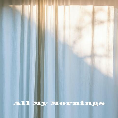 All My Mornings