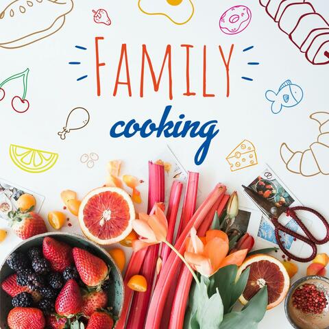 Family Cooking