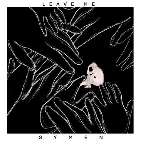 Leave Me