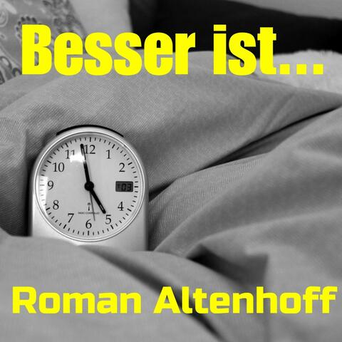 Besser ist...