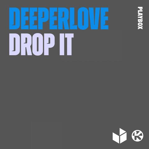 Drop It