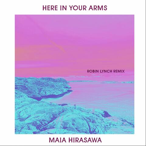Here in Your Arms