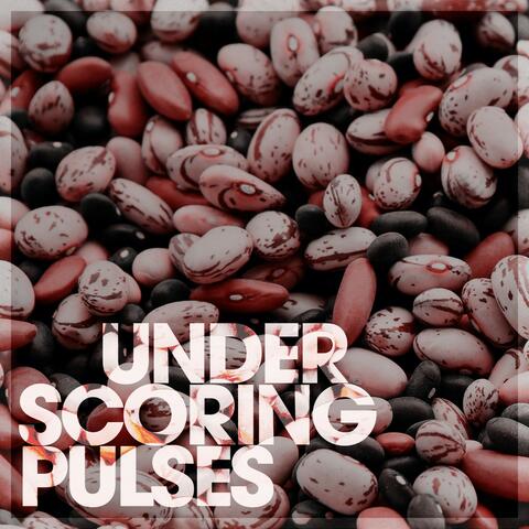 Underscoring Pulses