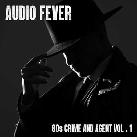 80S Crime and Agent, Vol. 1