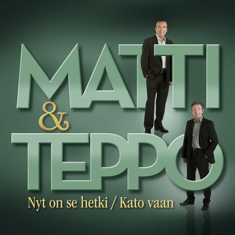 Nyt on se hetki / Kato vaan
