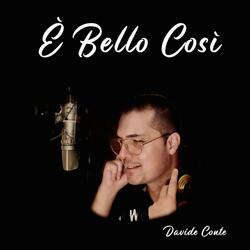 E' bello così