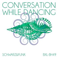 Conversation While Dancing