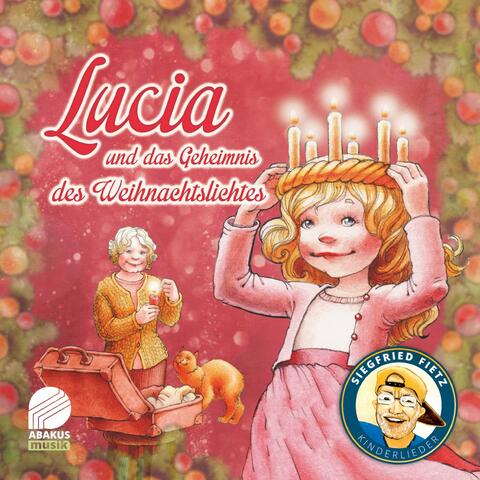 Lucia und das Geheimnis des Weihnachtslichtes