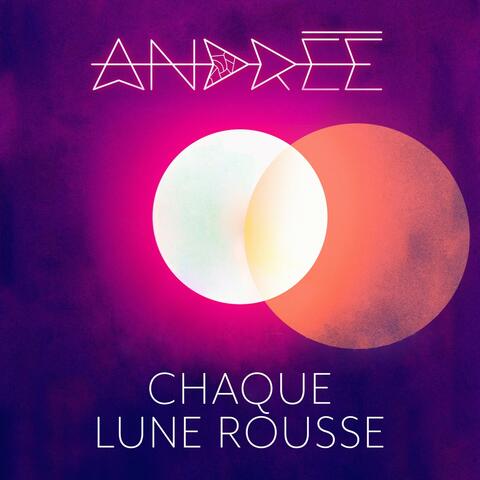 Chaque Lune Rousse