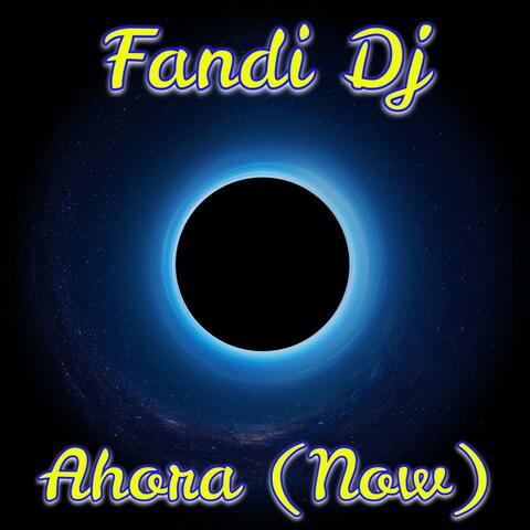 Ahora (Now)