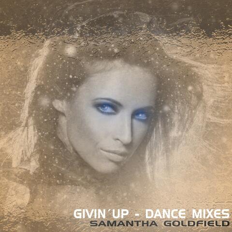 Givin' Up-Dance Mixes